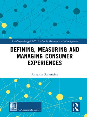 cover image of Defining, Measuring and Managing Consumer Experiences